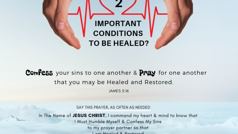 What Are The 2 Important Conditions To Be Healed?