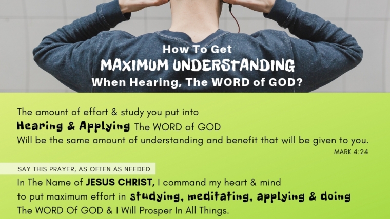 How To Get Maximum Understanding When Hearing, The Word Of GOD?
