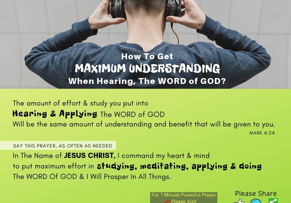 How To Get Maximum Understanding When Hearing, The Word Of GOD?