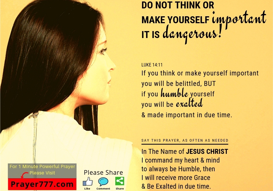 Do Not Think Or Make Yourself Important It Is Dangerous!