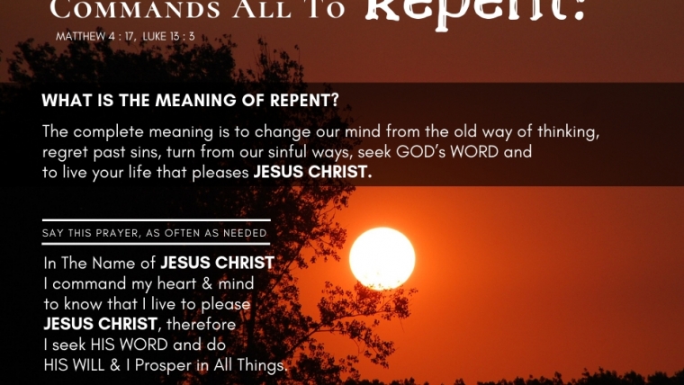 JESUS CHRIST Commands All To Repent!