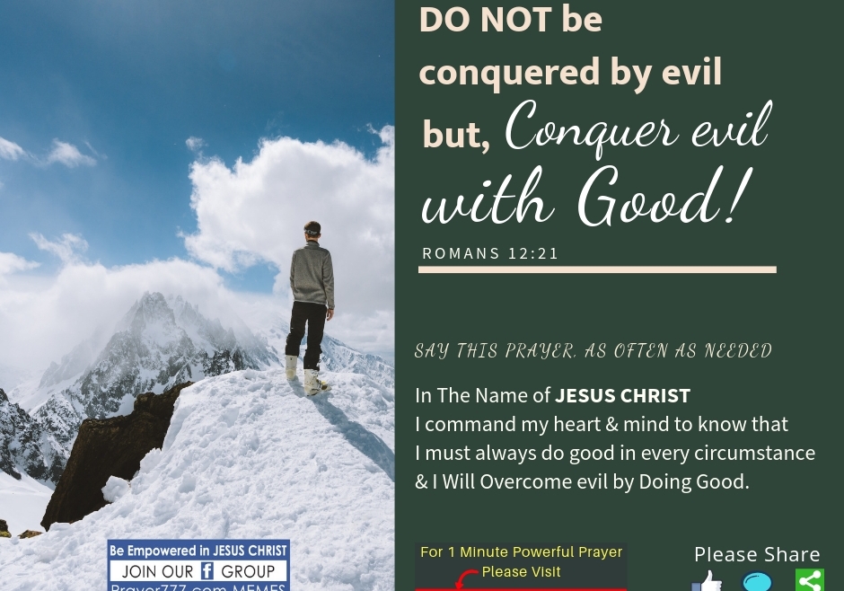 Conquer Evil With Good