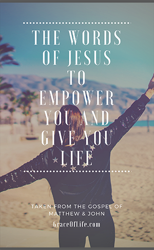 the-words-of-jesus-to-empower-you-and-give-you-life
