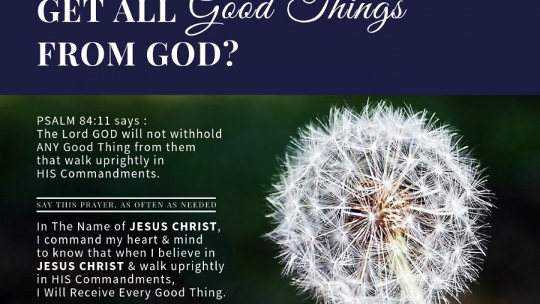 How To Get All Good Things From God?