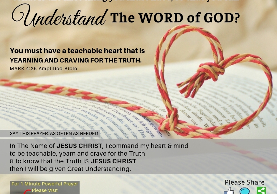 What Is The First Thing You Must Have, So That You Can Understand The Word Of GOD?