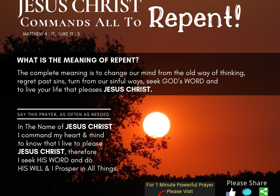 JESUS CHRIST Commands All To Repent!
