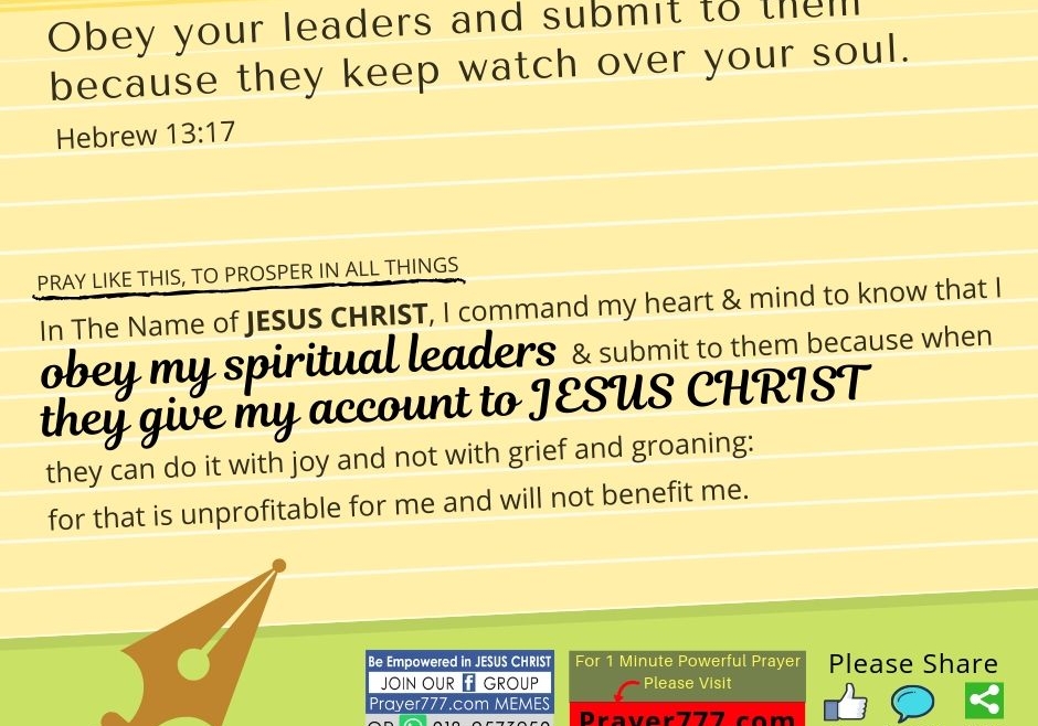 Obey My Spiritual Leaders, When They Give My Account To JESUS CHRIST, They Can Do It With Joy